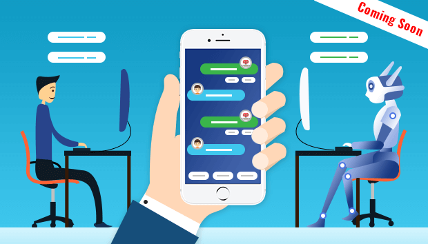 Coming soon: A CHATBOT at your service