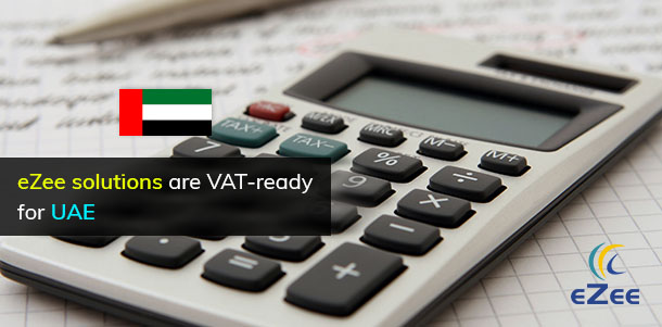 VAT in UAE and Gulf: eZee hospitality solutions are VAT ready