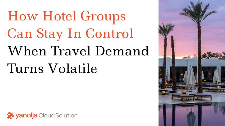 How Hotel Groups Can Stay in Control When Travel Demand Turns Volatile